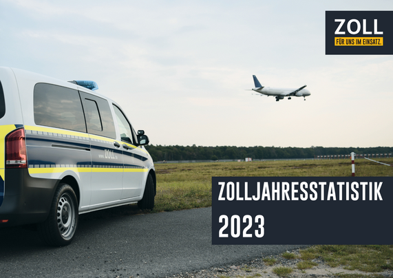 Zollfahrzeug am Flughafen. Im Hintergrund ein Flugzeug. Text: Zolljahresstatistik 2023