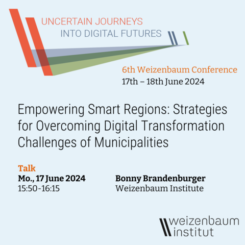 Uncertain journeys into digital futures. 
6th Weizenbaum Conference
17th – 18th June 2024. Empowering Smart Regions: Strategies for Overcoming Digital Transformation Challenges of Municipalities 
 Talk  Mo., 17 June 2024
15:50-16:15 
Bonny Brandenburger
Weizenbaum Institute